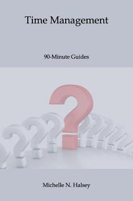 Time Management (90-Minute Guide)
