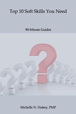 Top 10 Soft Skills You Need (90-Minute Guide)