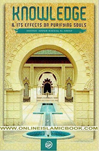 Knowledge & Its Effects On Purifying Souls