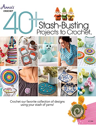 40+ Stash-Busting Projects To Crochet!
