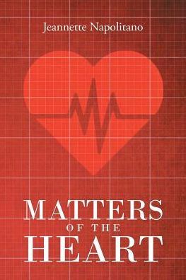 Matters Of The Heart - 9781640824973