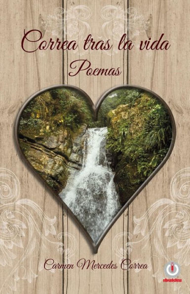 Correa Tras La Vida: Poemas (Spanish Edition)