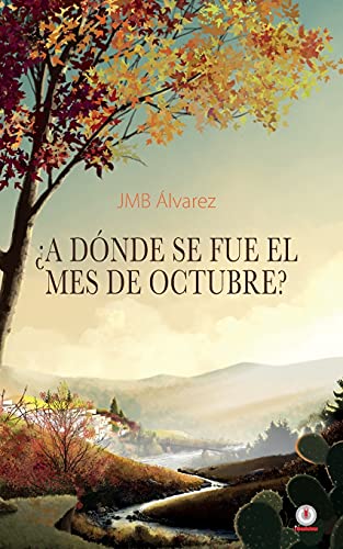 ????A D?·??Nde Se Fue El Mes De Octubre? (Spanish Edition)
