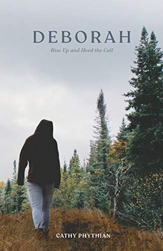 Deborah: Rise Up and Heed the Call