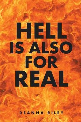 Hell Is Also For Real