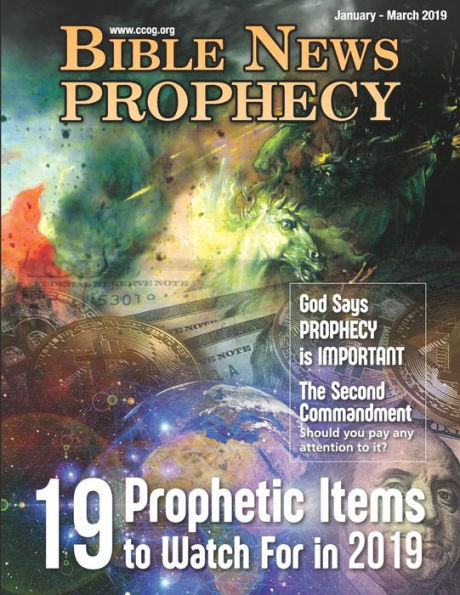 Bible News Prophecy January - March 2019: God Says Prophecy Is Important: 19 Prophetic Items To Watch For In 2019