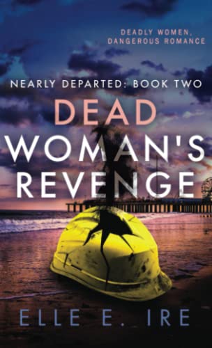 Dead Woman's Revenge (Nearly Departed)