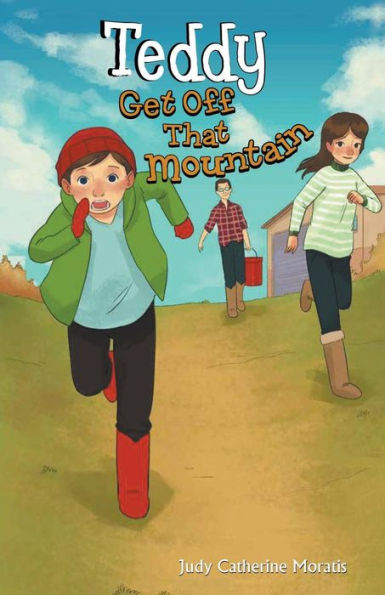 Teddy Get Off That Mountain - 9781641511865