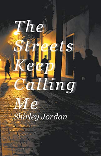 The Streets Keep Calling Me (Spanish Edition)