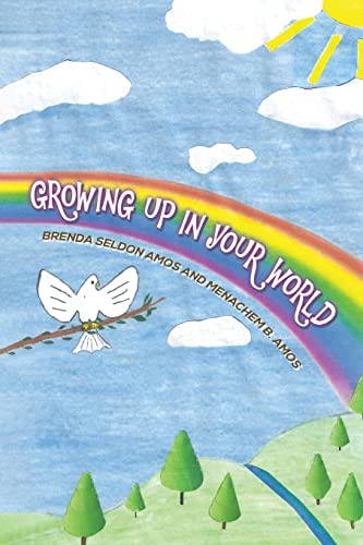 Growing Up In Your World