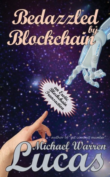 Bedazzled By Blockchain: An Erotic Cryptocurrency Transaction