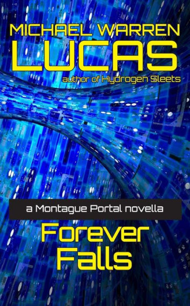 Forever Falls: A Montague Portal Novella