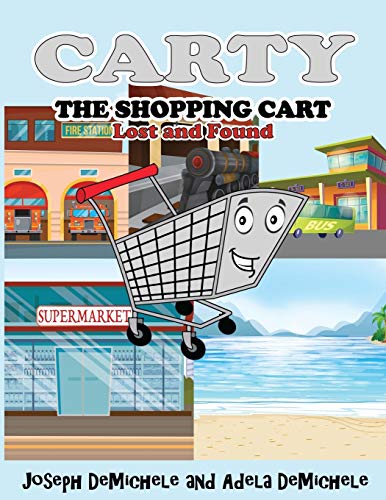 Carty the Shopping Cart: Lost and Found (Paperback)