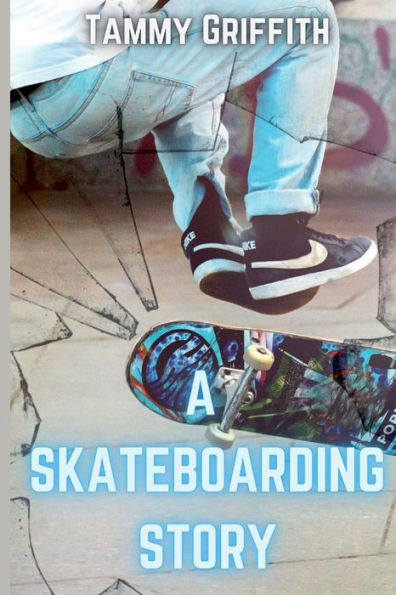 A Skateboarding Story