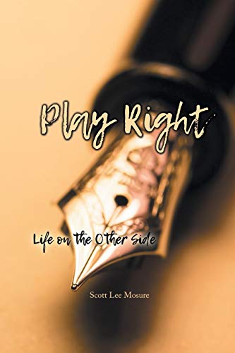 Play Right: Life On The Other Side