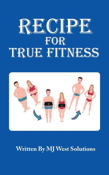 Recipe For True Fitness