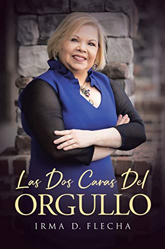 Las Dos Caras Del Orgullo (Spanish Edition)