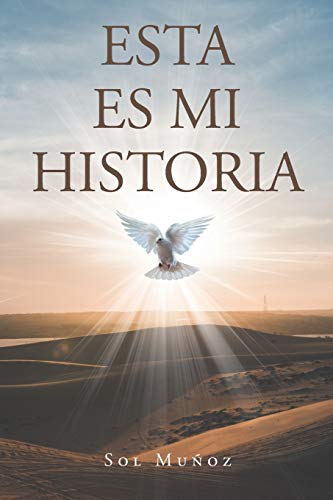 Esta Es Mi Historia (Spanish Edition)