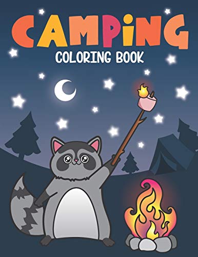 Camping Coloring Book: Of Cute Forest Wildlife Animals And Funny Camp Quotes - A S?Mores Camp Coloring Outdoor Activity Book For Happy Campers