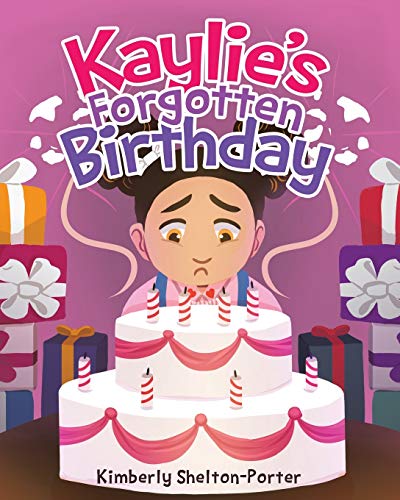 Kaylie's Forgotten Birthday
