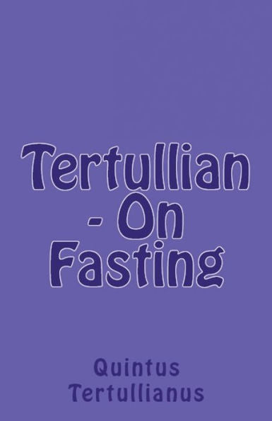On Fasting (Lighthouse Church Fathers)