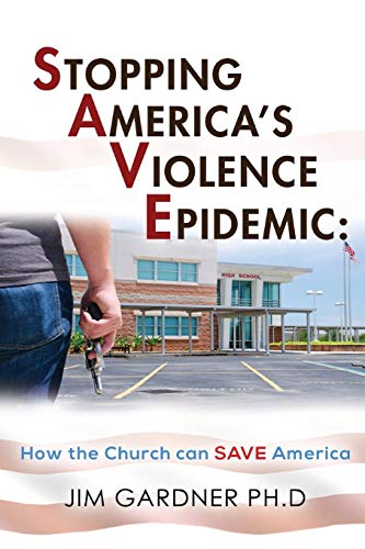 Stopping America's Violence Epidemic: How The Church Can Save America