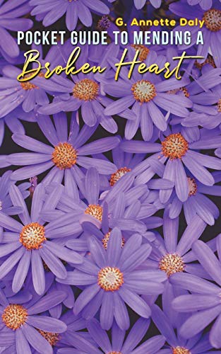 Pocket Guide to Mending a Broken Heart - 9781643785653