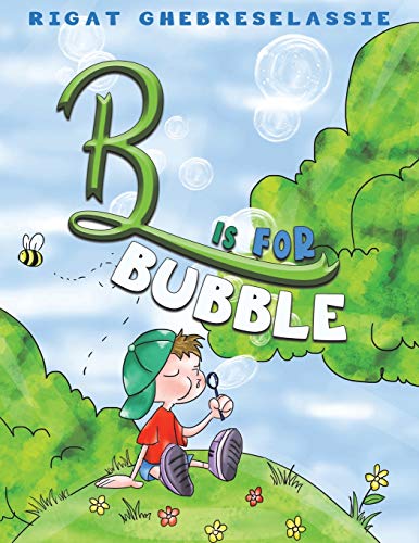 B Is for Bubble - 9781643786483