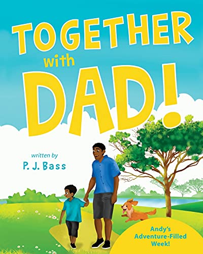 Together With Dad!: Andy?CoS Adventure-Filled Week!