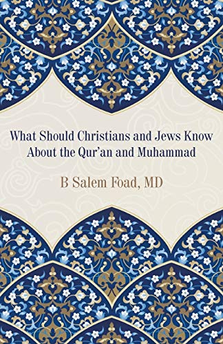 What Should Christians And Jews Know About The Qur'An And Muhammad