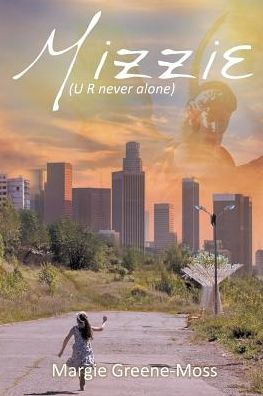 Mizzie: (U R Never Alone)