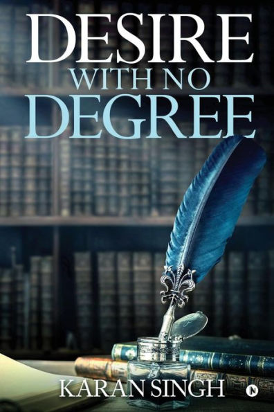 Desire With No Degree