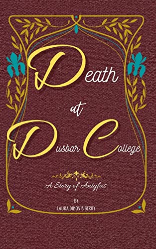 Death At Dusbar College (A Story Of Antyfas)