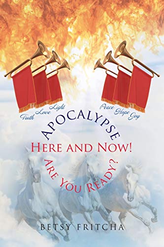 Apocalypse: Here And Now! Are You Ready?