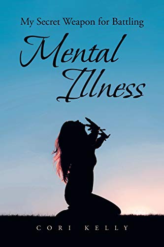 My Secret Weapon for Battling Mental Illness