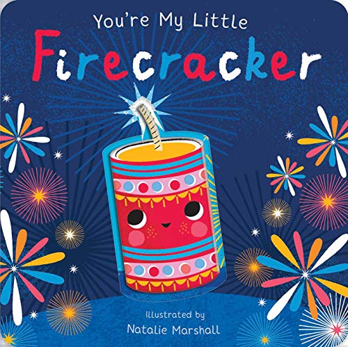 You'Re My Little Firecracker