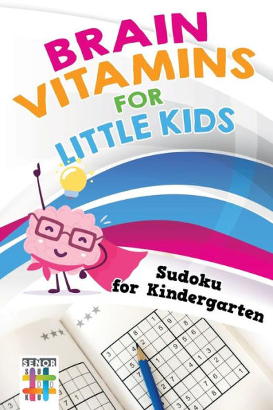 Brain Vitamins For Little Kids | Sudoku For Kindergarten