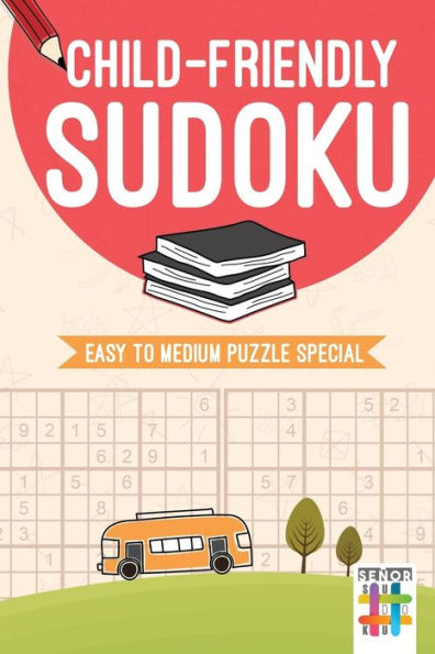 Child-Friendly Sudoku | Easy To Medium Puzzle Special