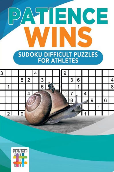 Patience Wins | Sudoku Difficult Puzzles For Athletes