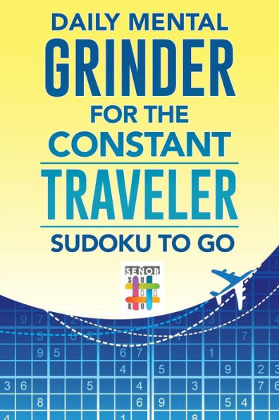 Daily Mental Grinder For The Constant Traveler | Sudoku To Go