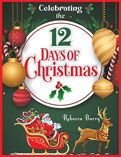 Celebrating the 12 Days of Christmas - 9781645369158