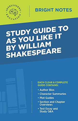 Study Guide to As You Like It by William Shakespeare (Bright Notes)