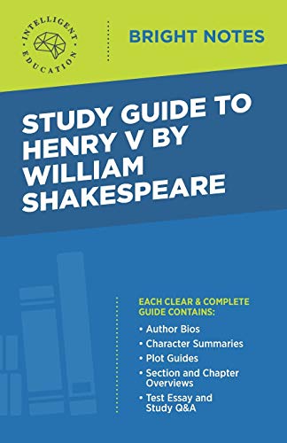 Study Guide to Henry V by William Shakespeare (Bright Notes)
