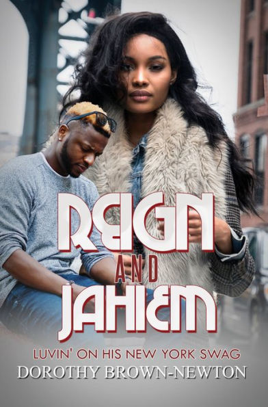 Reign And Jahiem: Luvin' On His New York Swag