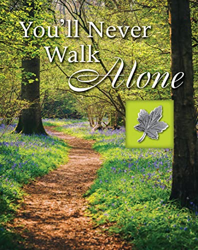 You'Ll Never Walk Alone