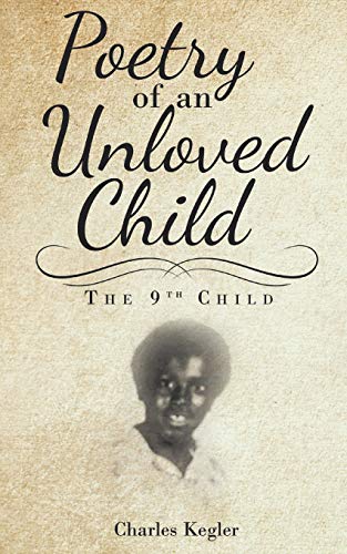 Poetry Of An Unloved Child: The 9Th Child