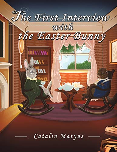 The First Interview with the Easter Bunny - 9781645751304