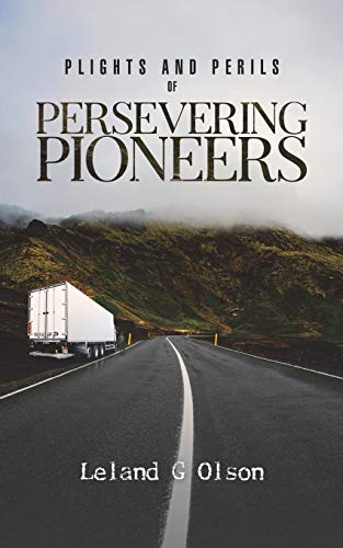 Plights and Perils of Persevering Pioneers - 9781645753940