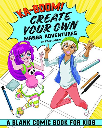 Ka-boom! Create Your Own Manga Adventures: Blank Comic Book for Kids