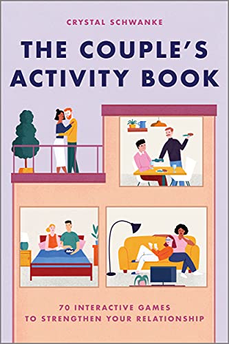 The Couple's Activity Book: 70 Interactive Games To Strengthen Your Relationship (Relationship Books For Couples)